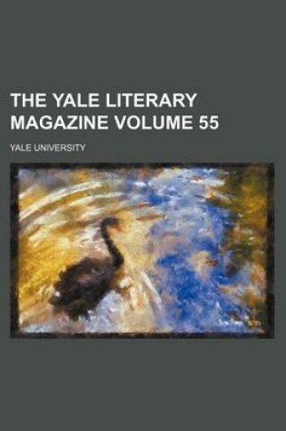 Cover of The Yale Literary Magazine Volume 55