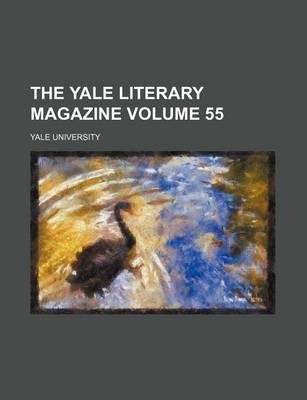 Book cover for The Yale Literary Magazine Volume 55