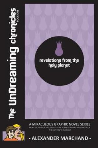 Cover of Revelations from the Holy Planet (the Undreaming Chronicles, Book One)