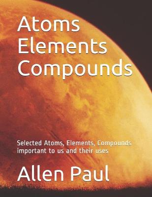 Book cover for Atoms Elements Compounds