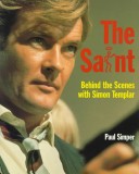 Book cover for The Saint: behind-the-Scenes with Simon Templar