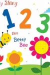 Book cover for My Shiny 123 Says Betty Bee