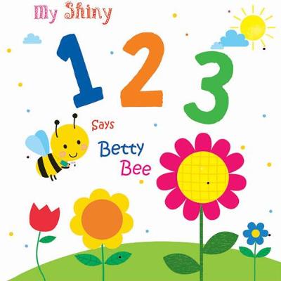 Cover of My Shiny 123 Says Betty Bee