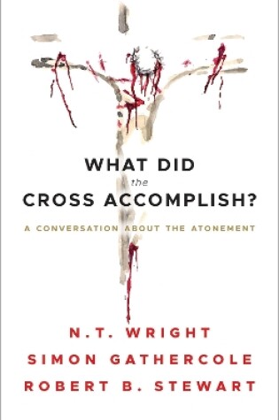 Cover of What Did the Cross Accomplish?