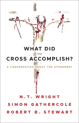 Book cover for What Did the Cross Accomplish?