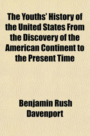 Cover of The Youths' History of the United States from the Discovery of the American Continent to the Present Time