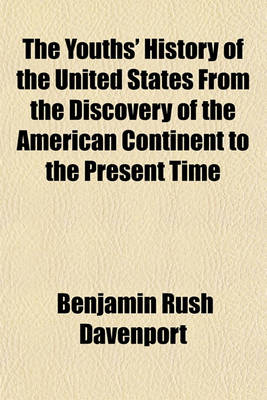 Book cover for The Youths' History of the United States from the Discovery of the American Continent to the Present Time