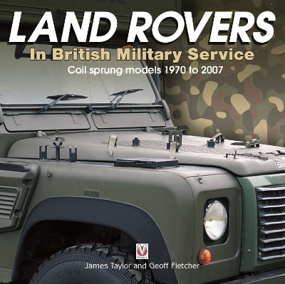 Book cover for Land Rovers in British Military Service - coil sprung models 1970 to 2007