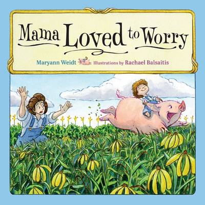 Book cover for Mama Loved to Worry