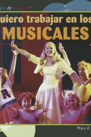 Cover of Quiero Trabajar En Los Musicales (I Want to Be in Musicals)