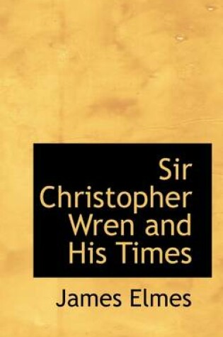 Cover of Sir Christopher Wren and His Times