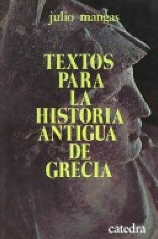Cover of Textos Para La Historia Antigua de Grecia