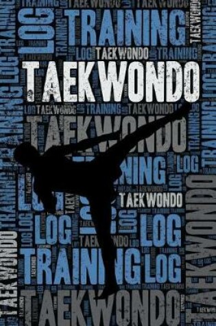 Cover of Taekwondo Training Log and Diary