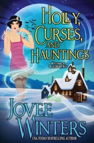 Cover of Holly, Curses, and Hauntings