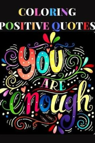 Cover of Coloring Positive Quotes