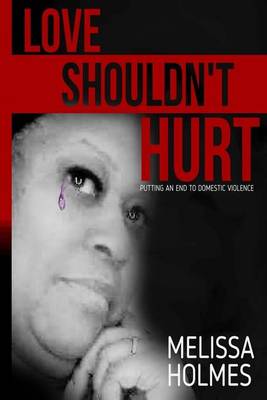 Book cover for Love Shouldn't Hurt