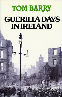 Book cover for Guerilla Days in Ireland: Tom Barry's Autobiography