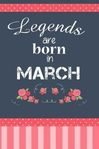 Cover of Legends Are Born In March