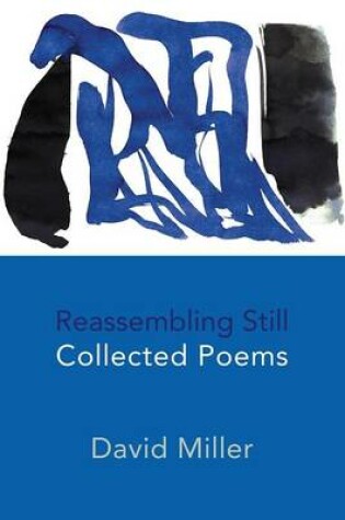 Cover of Reassembling Still: Collected Poems