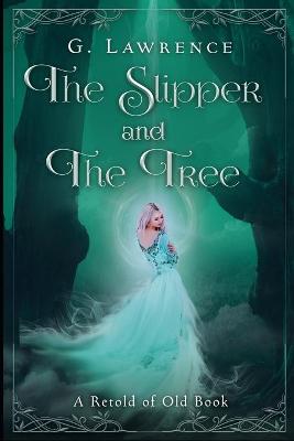 Cover of The Slipper and the Tree