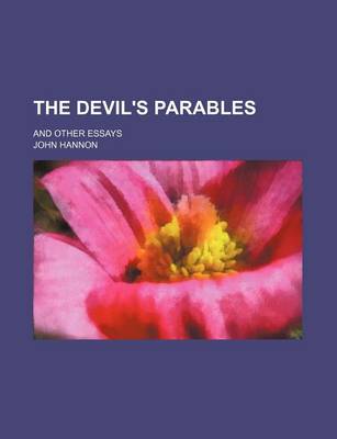 Book cover for The Devil's Parables; And Other Essays