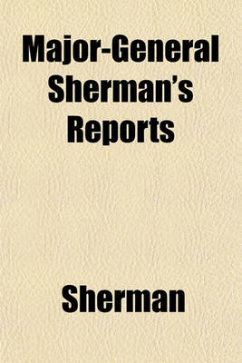 Book cover for Major-General Sherman's Reports