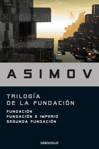 Cover of Trilogía de la Fundación / The Foundation Trilogy