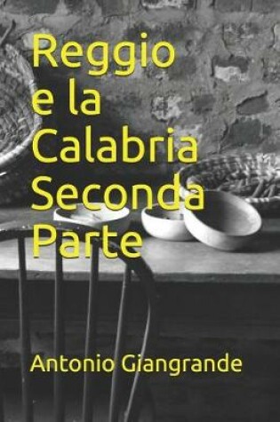 Cover of Reggio E La Calabria Seconda Parte