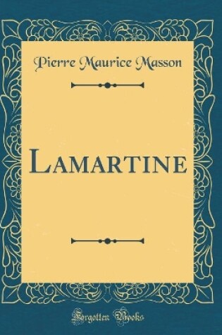 Cover of Lamartine (Classic Reprint)