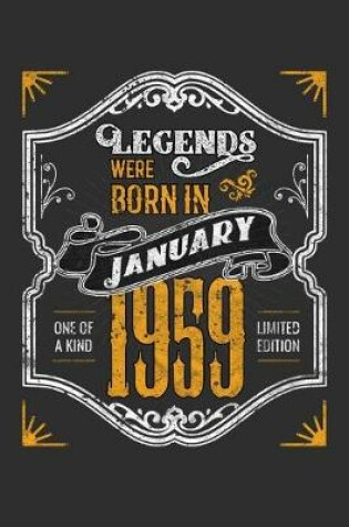 Cover of Legends Were Born in January 1959 One Of A Kind Limited Edition