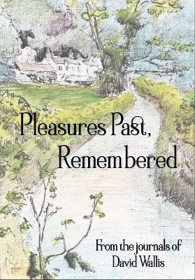 Book cover for Pleasures Past, Remembered