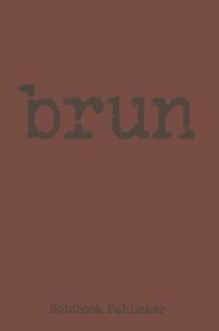 Cover of Brun