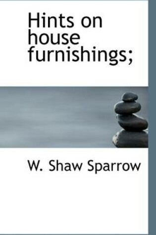 Cover of Hints on House Furnishings;