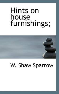 Book cover for Hints on House Furnishings;