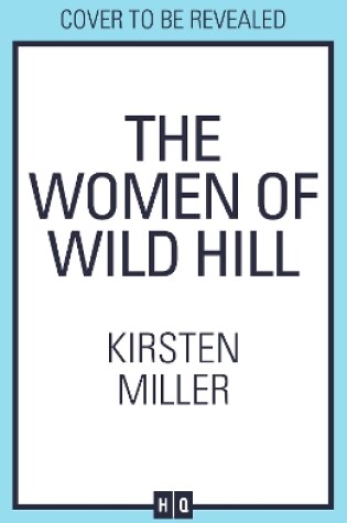 Cover of The Women of Wild Hill