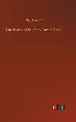 Book cover for The Patrol of the Sun Dance Trail