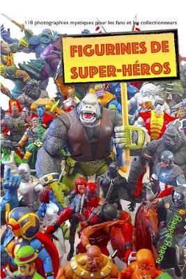 Book cover for figurines de super-héros