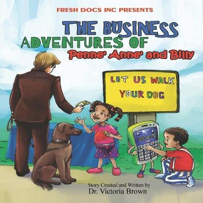 Book cover for The Business Adventures of Penne' Anne' and Billy