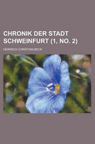 Cover of Chronik Der Stadt Schweinfurt (1, No. 2 )