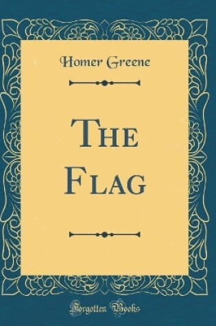 Cover of The Flag (Classic Reprint)