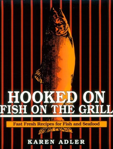 Book cover for Hooked on Fish on the Grill