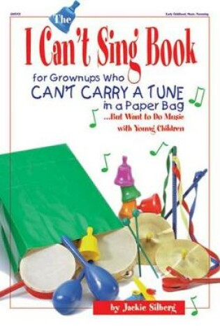 Cover of The I Can't Sing Book