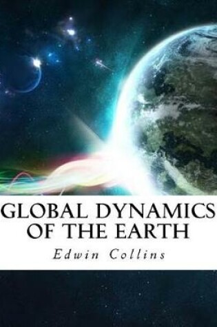 Cover of Global Dynamics of the Earth