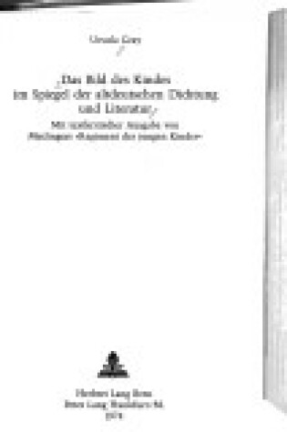 Cover of Das Bild Des Kindes Im Spiegel Der Altdeutschen Dichtung Und Literatur