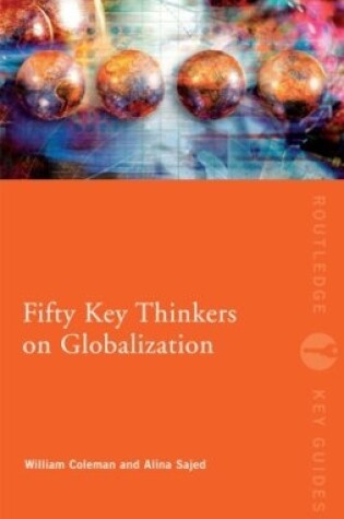 Cover of Fifty Key Thinkers on Globalization
