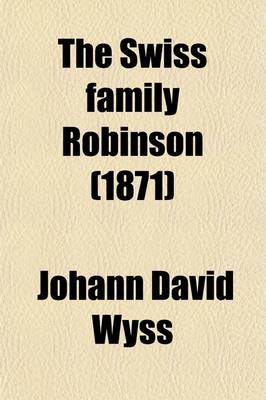 Book cover for The Swiss Family Robinson (1871)