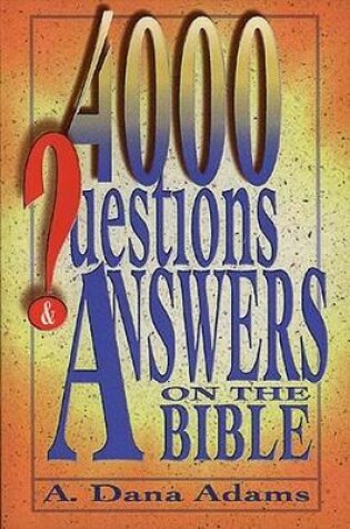 Cover of 4000 Questions and Answers on the Bible