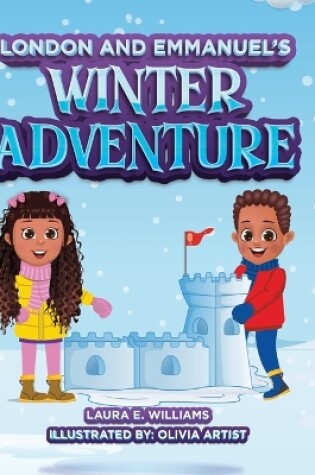 Cover of London and Emmanuel's Winter Adventure