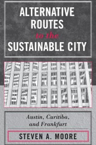 Cover of Alternative Routes to the Sustainable City