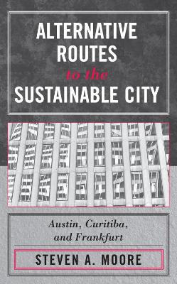 Book cover for Alternative Routes to the Sustainable City